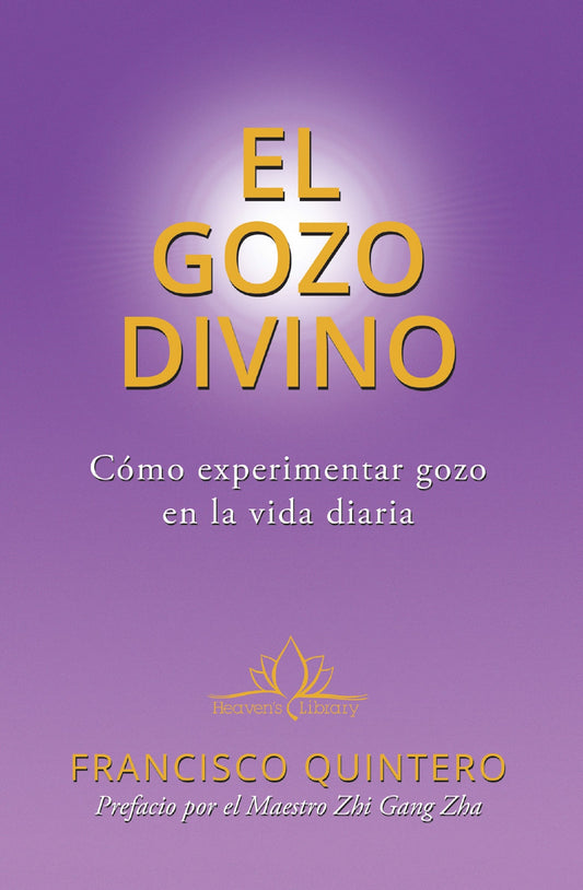 El Gozo Divino Como Experimentar Gozo en la Vida Diaria