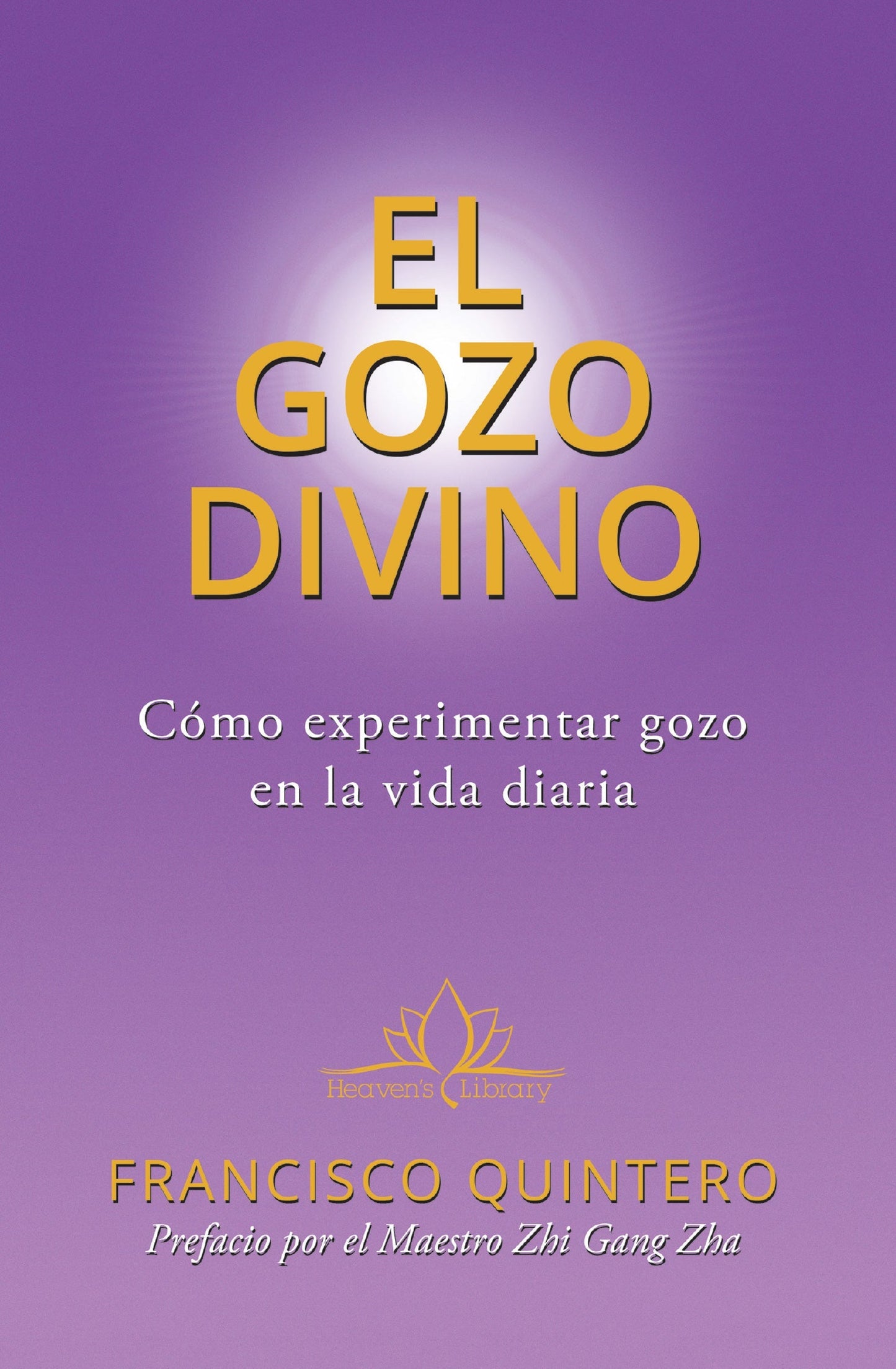 El Gozo Divino Como Experimentar Gozo en la Vida Diaria